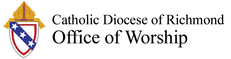 Catholic Diocese of Richmond Office of Worship